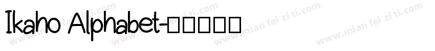 Ikaho Alphabet字体转换